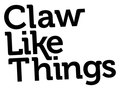 Claw Like Things