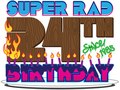 MY SUPER RAD BIRTHDAY