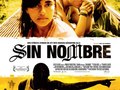 SIN NOMBRE by Cary Fukunaga