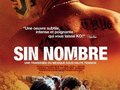 SIN NOMBRE by Cary Fukunaga