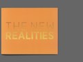 The New Realities