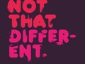 Title: We're Not That Different, Artist: Oriana Corbett,  Medium: Printed on vinyl, PRICE €150