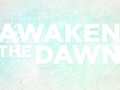 Awaken the Dawn series graphics