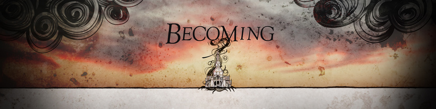 Becoming