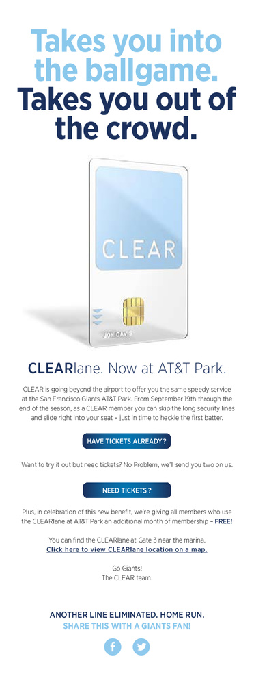 Email Campaign announcing that the same Clear card you use to skip security lines at the airport is now available at the SF Giants' ballpark.