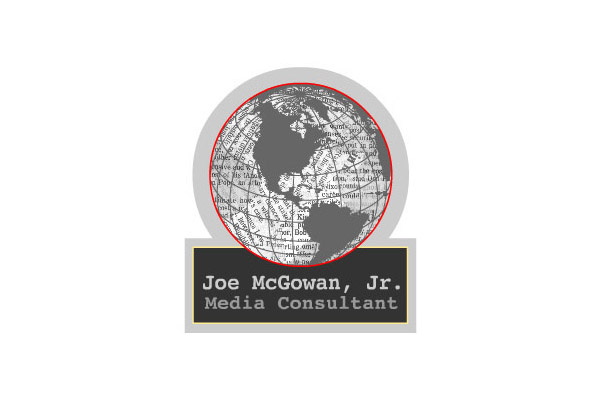 Joe McGowan, Media Consultant—All Concept, Design and Execution