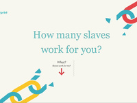 http://slaveryfootprint.org/ (Agency: MUH·TAY·ZIK | HOF·FER)