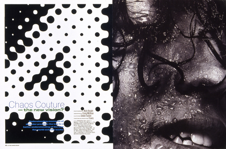 i-D Stephen Male Art Director 1983-1993 Consultant Art Director 2005-2008 Photographer Nick Knight