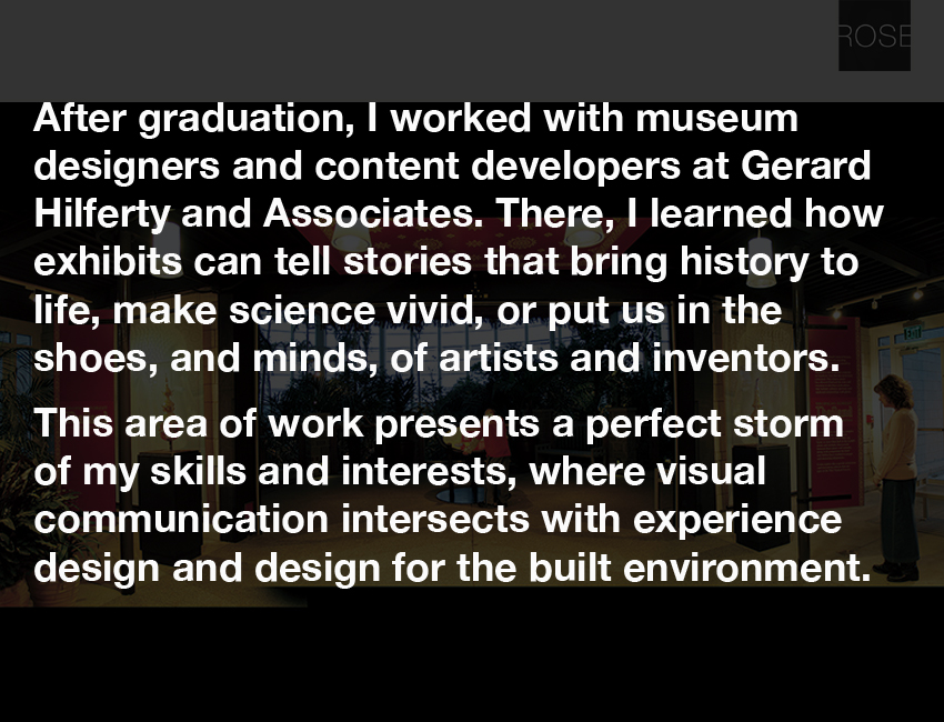 Exhibits tell stories that bring history to life, make science vivid, or put us in the shoes of artists and inventors.