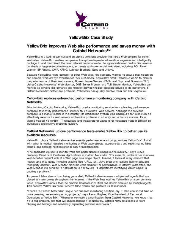 Case Study: How Yellowbrix improves performance using Catbird Network's security solution. PDF http://tinyurl.com/k38czov