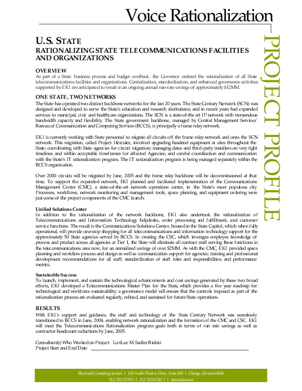 Case Study: How Blackwell subsidiary, EKI, uses voice rationalization for the Illinois state government. PDF http://tinyurl.com/mdwsf7v