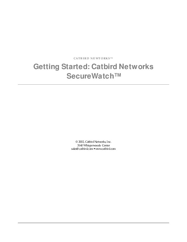 Documentation, Catbird Networks: "Getting Started: Catbird Networks SecureWatch": Wrote user guide for network administrators on how to use Secure Watch. PDF http://tinyurl.com/lpakxua