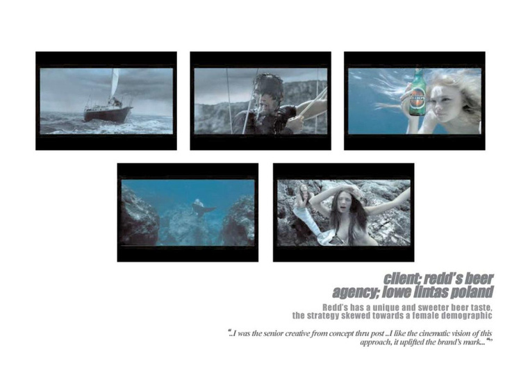 Redd's Beer "Sirens". CHALLLENGE: entice the female european beer consumer with a seductive brew. SOLUTION: created a Sirens-Of-The-Sea situation, a sexy play on the myth of the mermaid. Won the client for TBWA, and helped place Redd's as one of the most popular beers in Central Europe.