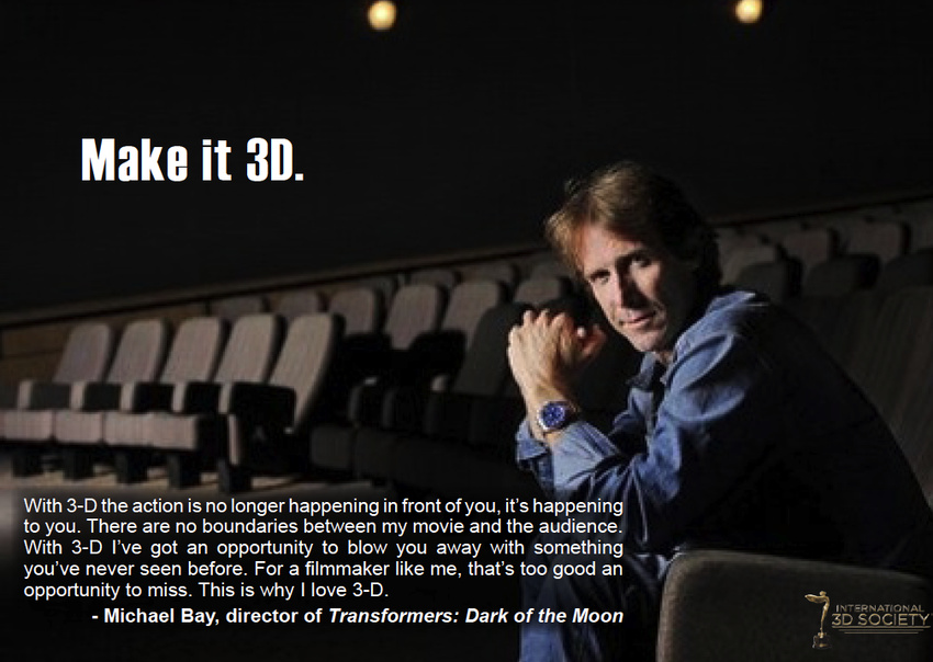 RealD print PSA for Int'l 3D Society featuring Michael Bay